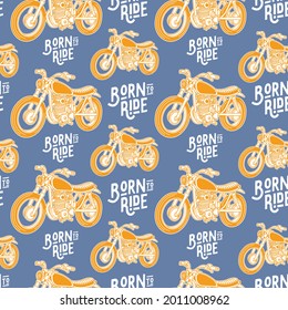 born to ride motorcycle pattren illustration