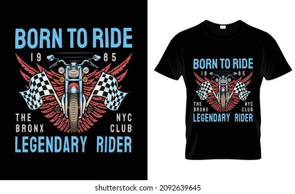 Born to ride motorcycle t shirt. Motorcycle t shirt print template,  Motorcycle element vector file