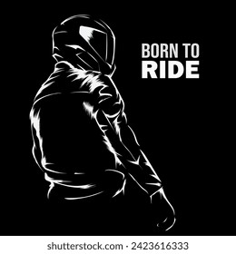 born to ride vector illustration