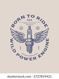 Born to Ride Wild Power Engine Spark Plug with Wings Emblem