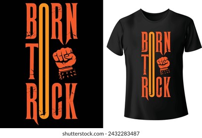 Born to Rock T Shirt Design for Music T Shirt