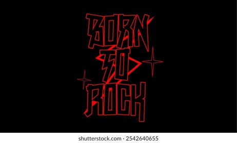 Geboren zu Rock, Vektortypografie-Kunstwerk mit dem Satz verfügt über scharfe, eckige rote Buchstaben auf schwarzem Hintergrund, ideal für die Verwendung auf Plakaten, T-Shirts oder anderen Rock-Themen Merchandise.