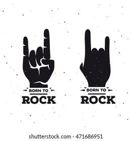 Born To Rock Vintage Poster. Rock On Hand Sign. Vector Illustration.