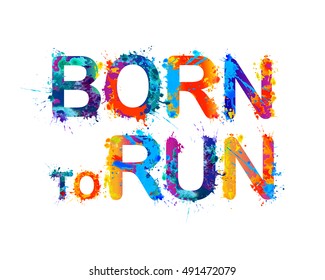 Born to run