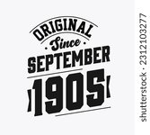 Born in September 1905 Retro Vintage Birthday, Original Since September 1905