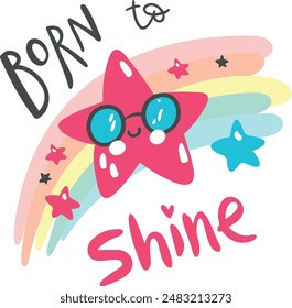 Born To Shine Graphic Tees Artwork for Kids Tshirt Print