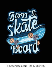 Nascido para skate embarque t-shirt design..