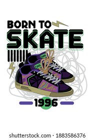 born to skate,t-shirt design fashion shos vector