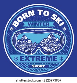 Born to Ski Winter Extreme Sport Emblem Design