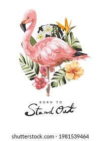 born to stand out slogan with flamingo on circle wild background illustration