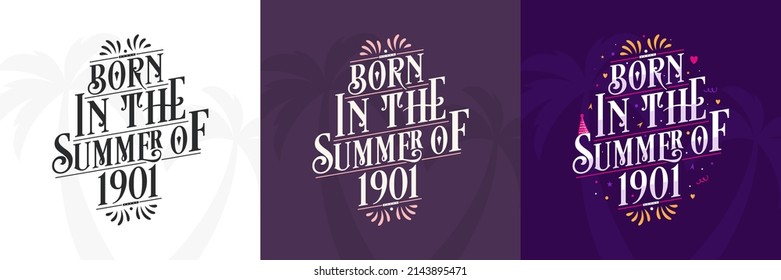Born in the Summer of 1901 set, 1901 Lettering birthday quote bundle