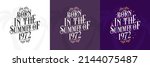 Born in the Summer of 1972 set, 1972 Lettering birthday quote bundle