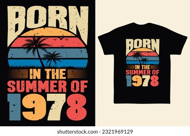 Born in the summer of 1978, born in summer 1978 vintage birthday quote