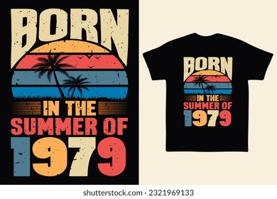 Born in the summer of 1979, born in summer 1979 vintage birthday quote