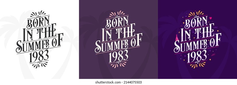 Born in the Summer of 1983 set, 1983 Lettering birthday quote bundle