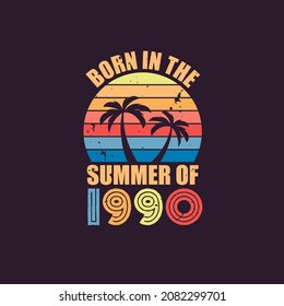 Born in the summer of 1990, Born in 1990 Summer vintage birthday celebration