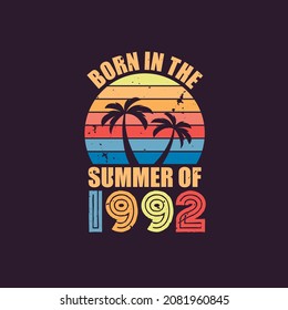 Born in the summer of 1992, Born in 1992 Summer vintage birthday celebration