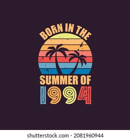 Born in the summer of 1994, Born in 1994 Summer vintage birthday celebration