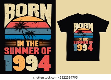Born in the summer of 1994, born in summer 1994 vintage birthday quote