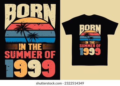 Born in the summer of 1999, born in summer 1999 vintage birthday quote