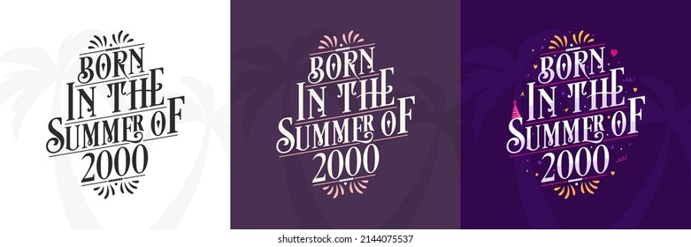 Born in the Summer of 2000 set, 2000 Lettering birthday quote bundle