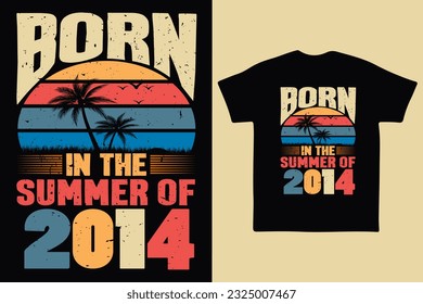 Born in the summer of 2014, born in summer 2014 vintage birthday quote