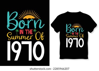  born in the summer of 2020 ,Summer Typography T Shirt Design, summer quotes design lettering