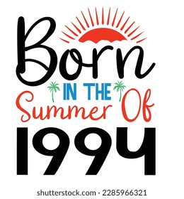  born in the summer of 2020 ,Summer Typography T Shirt Design, summer quotes design lettering