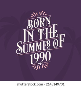 Born in the summer of 2025, Calligraphic Lettering birthday quote