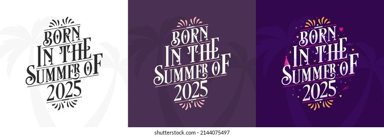 Born Summer 2025 Set 2025 Lettering Stock Vector Royalty Free Born Summer 2025 Set Lettering 260nw 2144075497