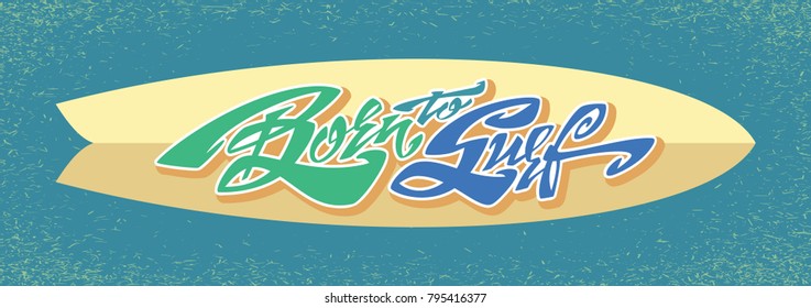 Born to Surf. Lettering Art