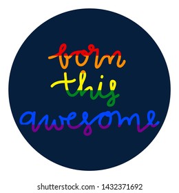 Born This Awesome - Cool Pride Calligraphy Artwork