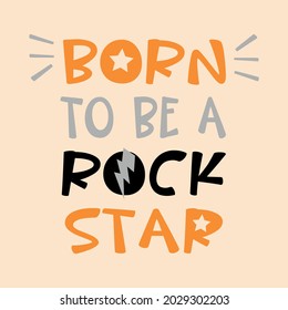 born tobe a rock star lettering abstract,Graphic design print t-shirts fashion,vector,poster,card