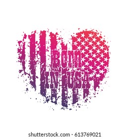 Born in usa, grunge heart with american flag, patriotic print over white