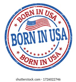 Born in USA sign or stamp on white background, vector illustration