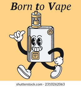 Born to Vape With Vape Groovy Character design