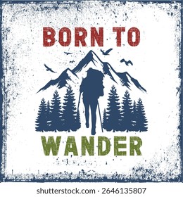Nascido para Wander Adventure Aguarda nas Montanhas