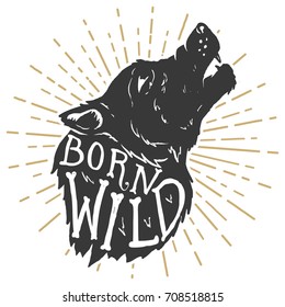 Born wild. Hand drawn wolf illustration with lettering. Design element for poster, t-shirt, emblem, sign. Vector illustration