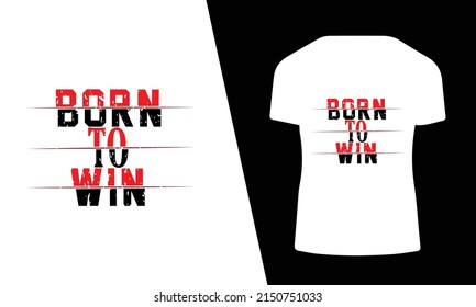 Born to win t-shirt design illustration