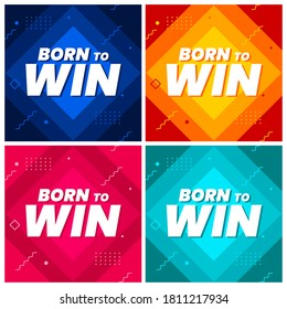 Born To Win Winner Challenges Sports Games Template Vector
