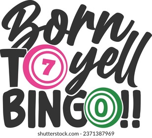 Born To Yell Bingo - Bingo Illustration