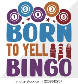 Born To Yell Bingo SVG Printable Vector Illustration