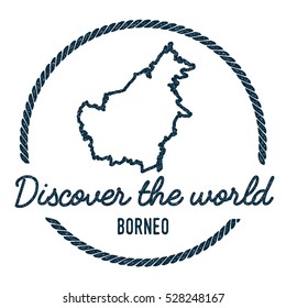Borneo Map Outline. Vintage Discover the World Rubber Stamp with Borneo Map. Hipster Style Nautical Rubber Stamp, with Round Rope Border. Borneo Map Vector Illustration.