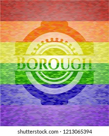 Borough on mosaic background with the colors of the LGBT flag