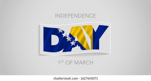 Bosnia and Herzegovina happy independence day vector banner, greeting card. Bosnian wavy flag in nonstandard design for 1st of March national holiday