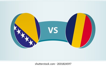 Bosnia and Herzegovina versus Chad, team sports competition concept. Round flag of countries.