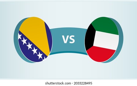 Bosnia and Herzegovina versus Kuwait, team sports competition concept. Round flag of countries.