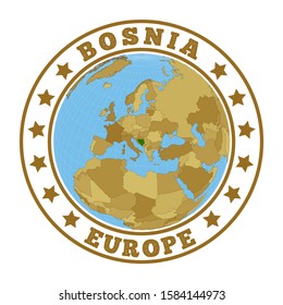 Bosnia logo. Round badge of country with map of Bosnia in world context. Country sticker stamp with globe map and round text. Vector illustration.