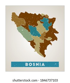 Bosnia map. Country poster with regions. Old grunge texture. Shape of Bosnia with country name. Artistic vector illustration.