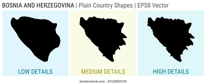 Bosnia - plain country shape. Low, medium and high detailed maps of Bosnia. EPS8 Vector illustration.